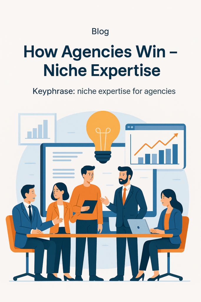 visual framework showing niche expertise for agencies and how specialization improves ranking